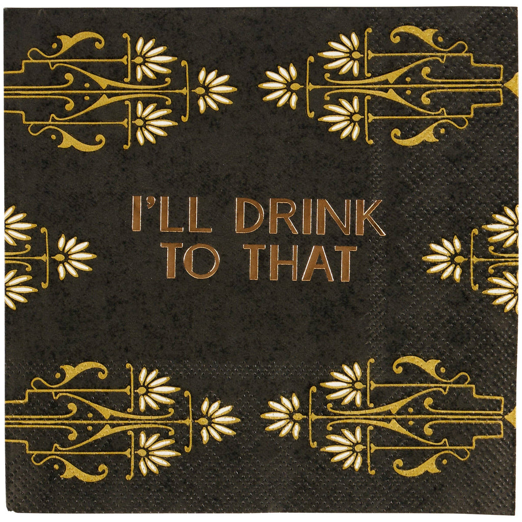 I'll Drink To That Beverage Napkin