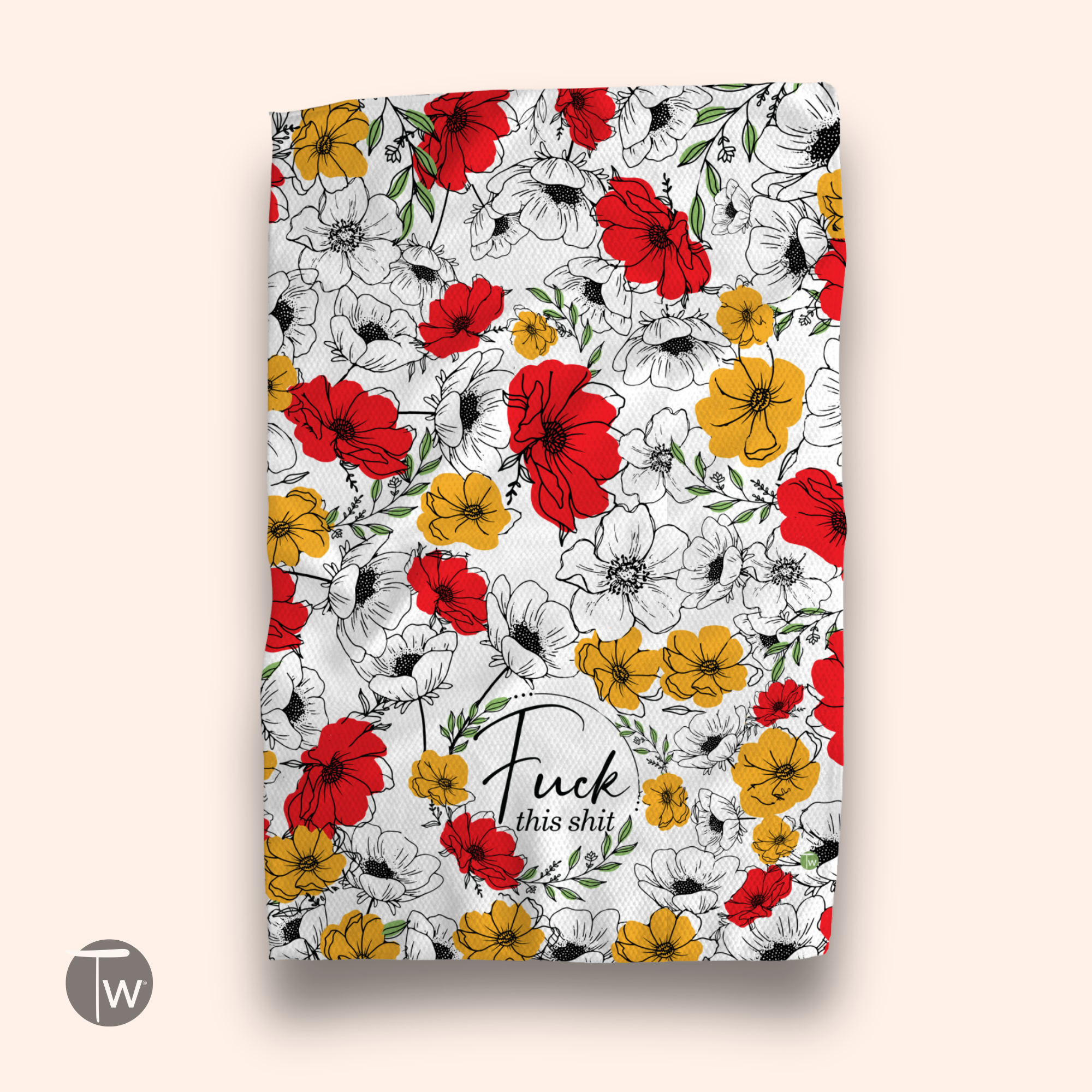 F*ck This Sh*t Kitchen Tea Towel