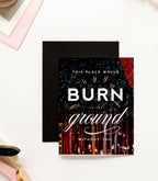 Burn to the Ground Funny Thank You Friendship Greeting Card