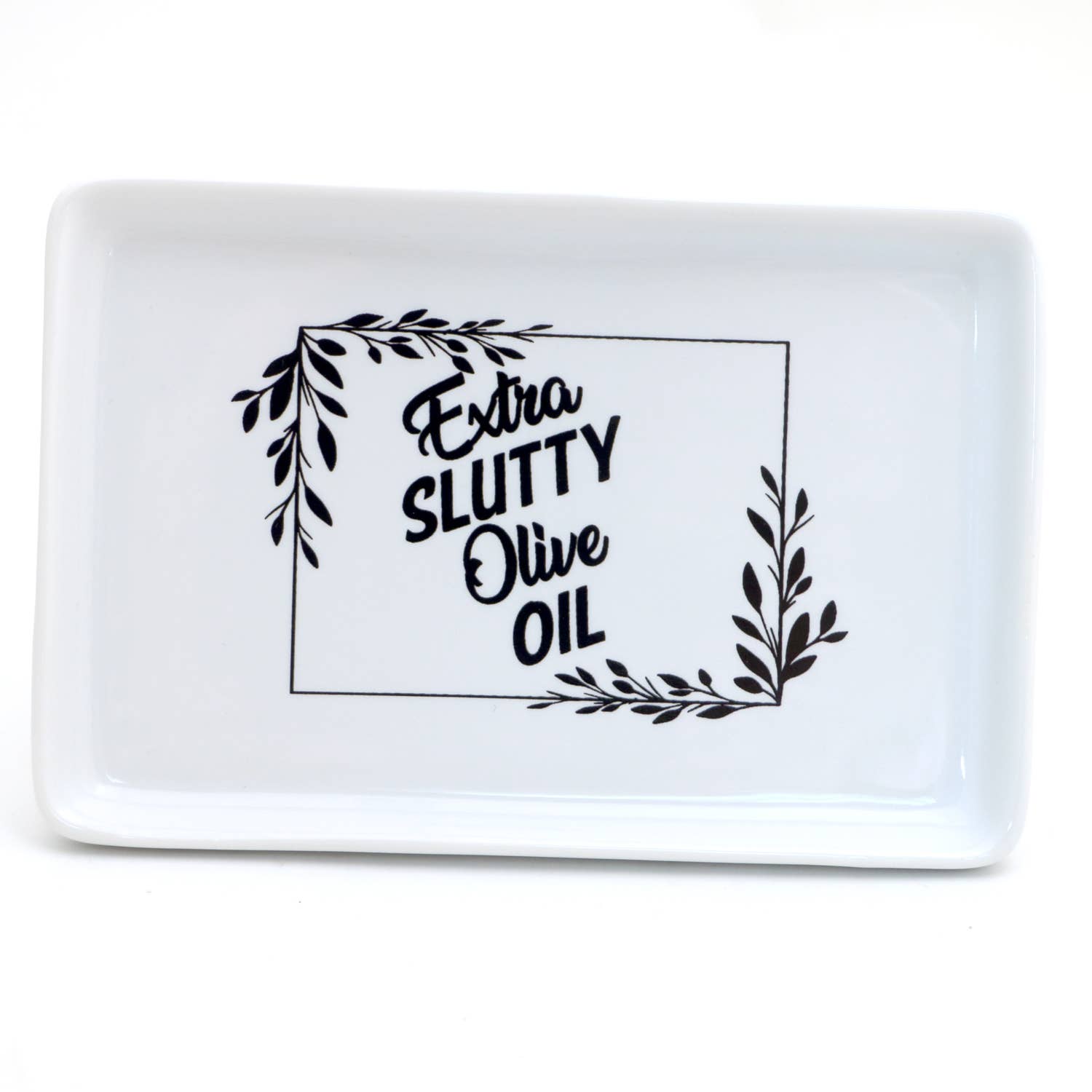 Extra Slutty Olive Oil Dish